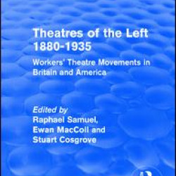 Routledge Revivals: Theatres of the Left 1880-1935 (1985) Routledge Revivals: Theatres of the Left 1880-1935 (1985)