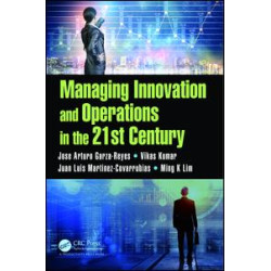 Managing Innovation and Operations in the 21st Century