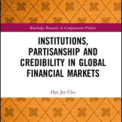 Institutions, Partisanship and Credibility in Global Financial Markets