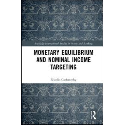 Monetary Equilibrium and Nominal Income Targeting Monetary Equilibrium and Nominal Income Targeting