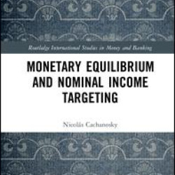 Monetary Equilibrium and Nominal Income Targeting