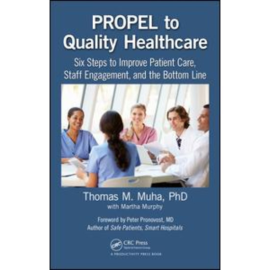 PROPEL to Quality Healthcare PROPEL to Quality Healthcare