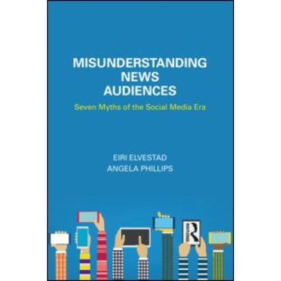 Misunderstanding News Audiences