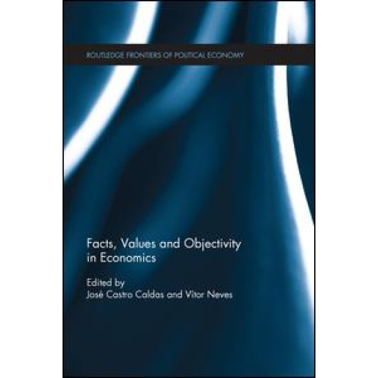 Facts, Values and Objectivity in Economics