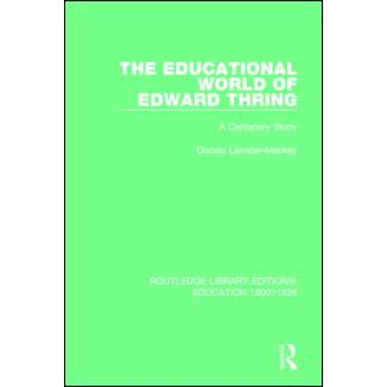 The Educational World of Edward Thring The Educational World of Edward Thring