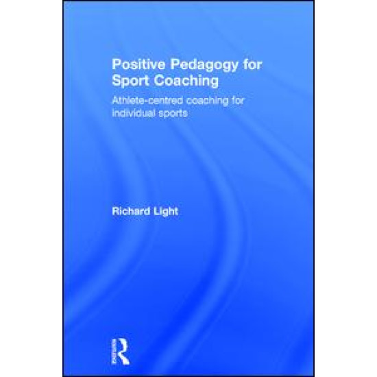 Positive Pedagogy for Sport Coaching