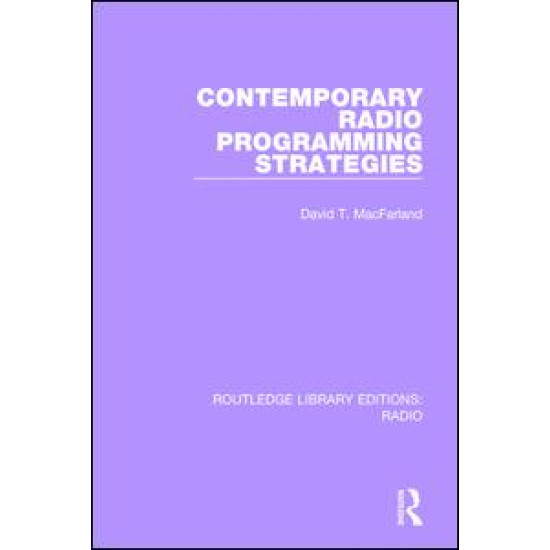Contemporary Radio Programming Strategies Contemporary Radio Programming Strategies