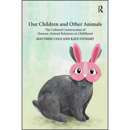Our Children and Other Animals Our Children and Other Animals