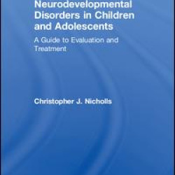 Neurodevelopmental Disorders in Children and Adolescents