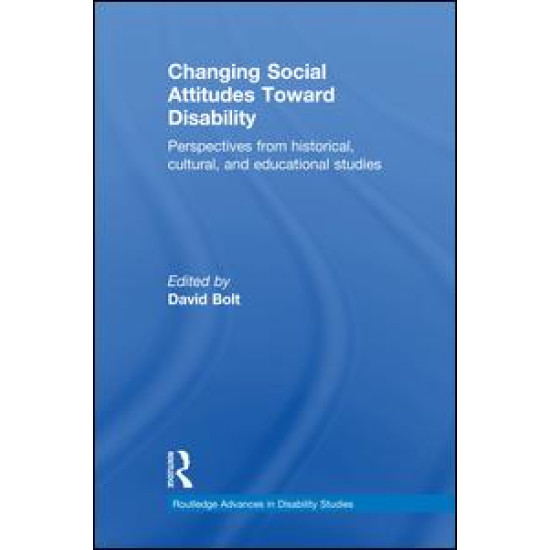 Changing Social Attitudes Toward Disability Changing Social Attitudes Toward Disability