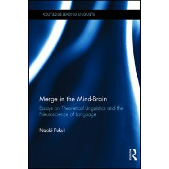 Merge in the Mind-Brain Merge in the Mind-Brain