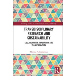 Transdisciplinary Research and Sustainability Transdisciplinary Research and Sustainability