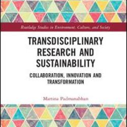 Transdisciplinary Research and Sustainability Transdisciplinary Research and Sustainability