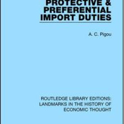 Protective and Preferential Import Duties Protective and Preferential Import Duties