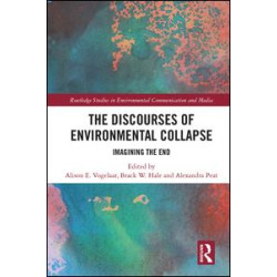 The Discourses of Environmental Collapse The Discourses of Environmental Collapse