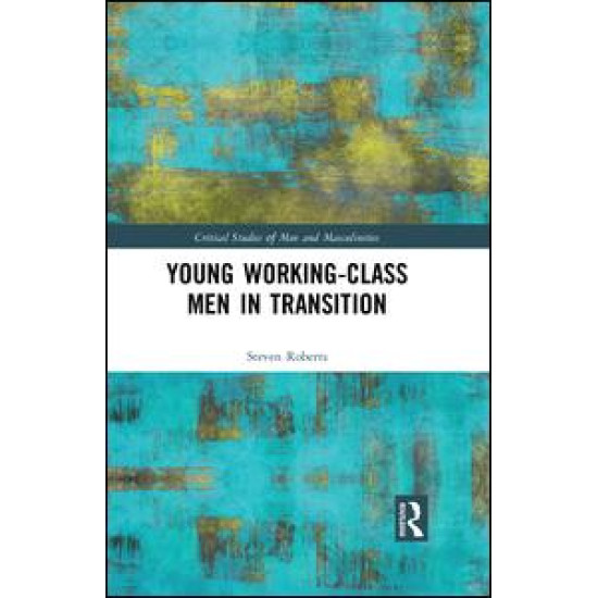 Young Working-Class Men in Transition