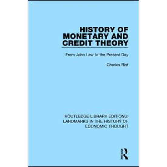 History of Monetary and Credit Theory History of Monetary and Credit Theory