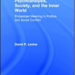 Psychoanalysis, Society, and the Inner World Psychoanalysis, Society, and the Inner World