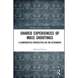 Shared Experiences of Mass Shootings Shared Experiences of Mass Shootings