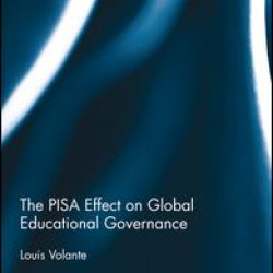 The PISA Effect on Global Educational Governance The PISA Effect on Global Educational Governance