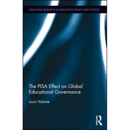 The PISA Effect on Global Educational Governance