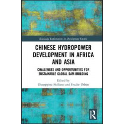 Chinese Hydropower Development in Africa and Asia Chinese Hydropower Development in Africa and Asia