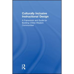 Culturally Inclusive Instructional Design Culturally Inclusive Instructional Design