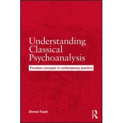 Understanding Classical Psychoanalysis