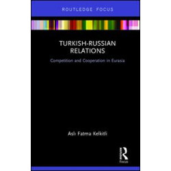 Turkish-Russian Relations Turkish-Russian Relations