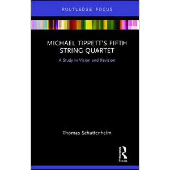 Michael Tippett’s Fifth String Quartet Michael Tippett’s Fifth String Quartet