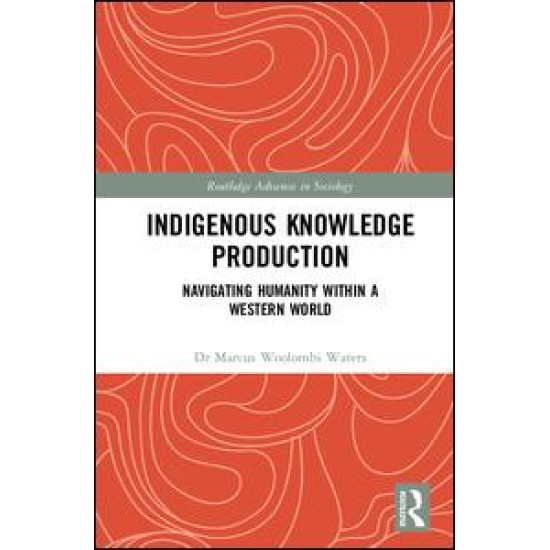 Indigenous Knowledge Production