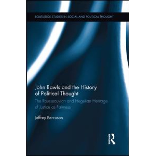 John Rawls and the History of Political Thought John Rawls and the History of Political Thought