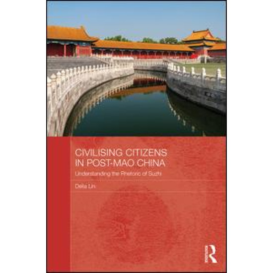 Civilising Citizens in Post-Mao China