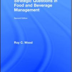 Strategic Questions in Food and Beverage Management Strategic Questions in Food and Beverage Management