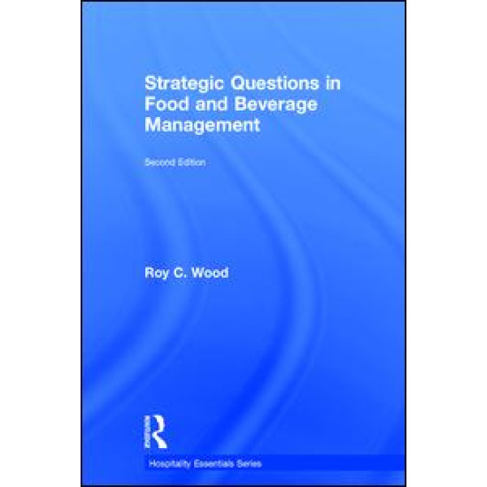 Strategic Questions in Food and Beverage Management Strategic Questions in Food and Beverage Management
