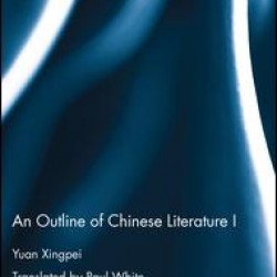 An Outline of Chinese Literature I An Outline of Chinese Literature I