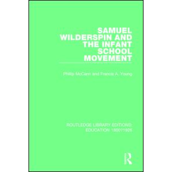 Samuel Wilderspin and the Infant School Movement