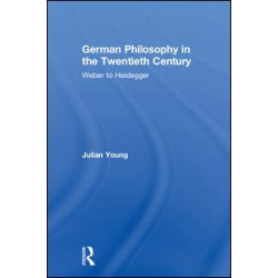 German Philosophy in the Twentieth Century German Philosophy in the Twentieth Century