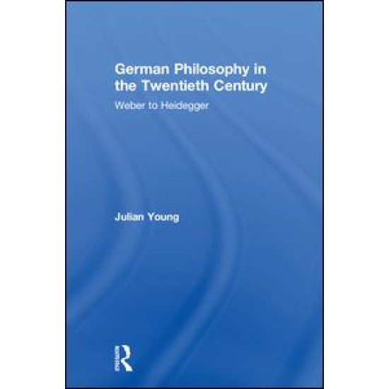German Philosophy in the Twentieth Century German Philosophy in the Twentieth Century