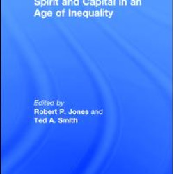 Spirit and Capital in an Age of Inequality Spirit and Capital in an Age of Inequality