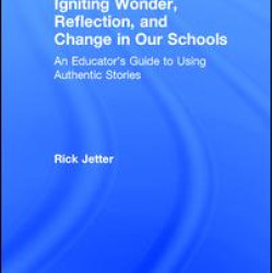 Igniting Wonder, Reflection, and Change in Our Schools Igniting Wonder, Reflection, and Change in Our Schools