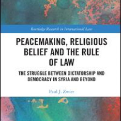 Peacemaking, Religious Belief and the Rule of Law