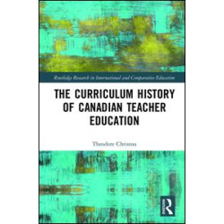 The Curriculum History of Canadian Teacher Education