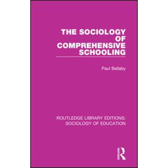 The Sociology of Comprehensive Schooling