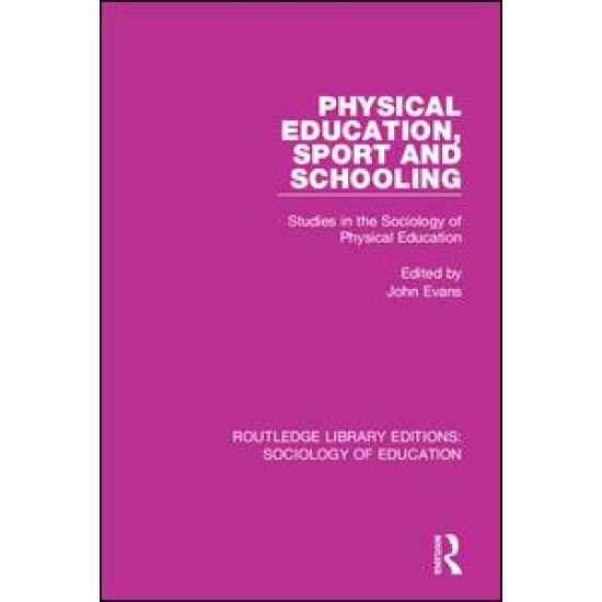 Physical Education, Sport and Schooling