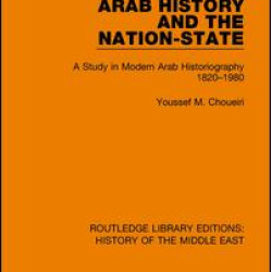 Arab History and the Nation-State