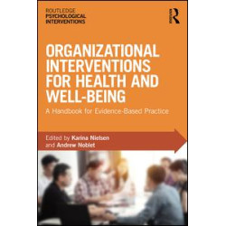 Organizational Interventions for Health and Well-being Organizational Interventions for Health and Well-being