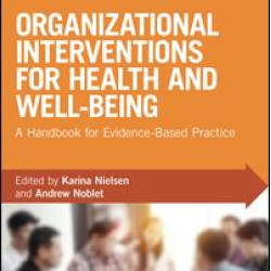 Organizational Interventions for Health and Well-being