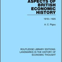 Aspects of British Economic History Aspects of British Economic History