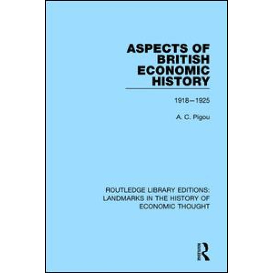 Aspects of British Economic History Aspects of British Economic History